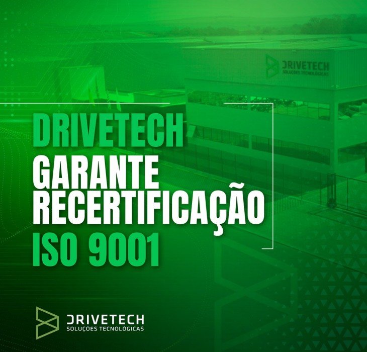 Drivetech Garante Recertificação 9001